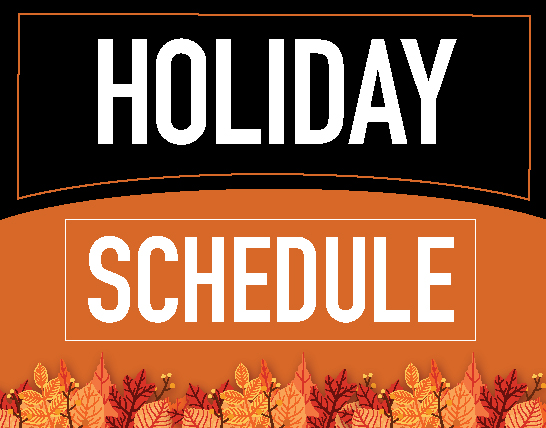 graphic with fall colored leaves surrounding the text 'Holiday Schedule'.